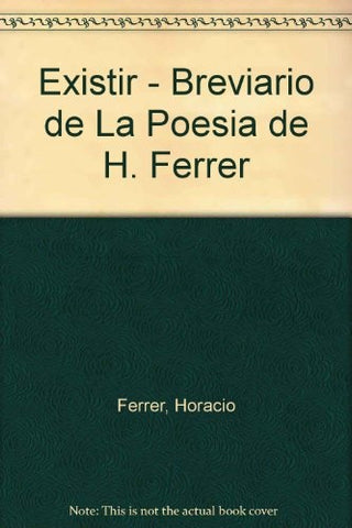 Existir | Horacio Ferrer