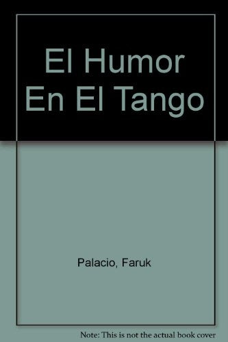 Humor en el tango, El | Jorge Palacio