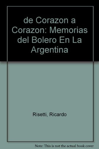 De corazón a corazón | Ricardo Risetti