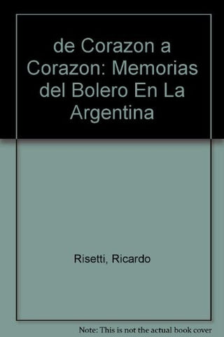 De corazón a corazón | Ricardo Risetti