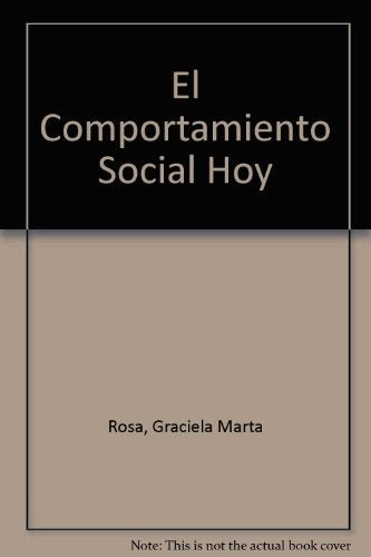 Comportamiento social hoy, El | Graciela Marta Rosa
