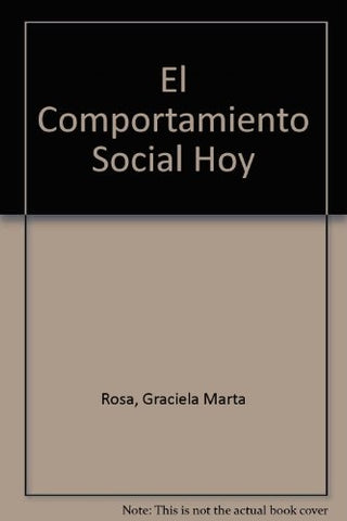 Comportamiento social hoy, El | Graciela Marta Rosa