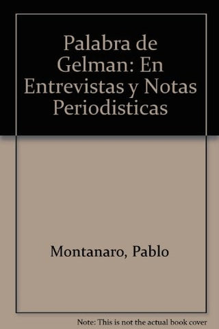 Palabra de Gelman | Montanaro-Salvador