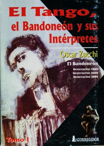 Tango, el bandoneón y sus intérpretes, El | Oscar D. Zucchi