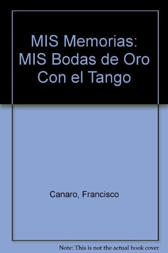 Mis memorias | Francisco Canaro