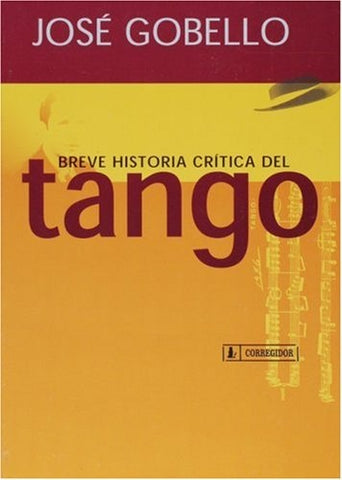 Breve historia crítica del tango | José Gobello