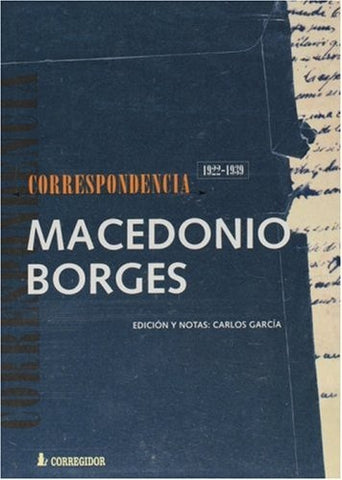 Macedonio Fernández-Jorge Luis Borges | Carlos  Marcelo García