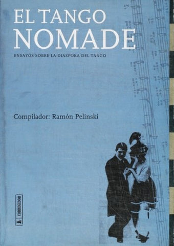 Tango nómade, El | Ramón Pelinsky