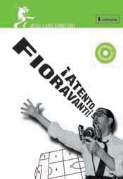Atento Fioravanti! | José Luis Cantori