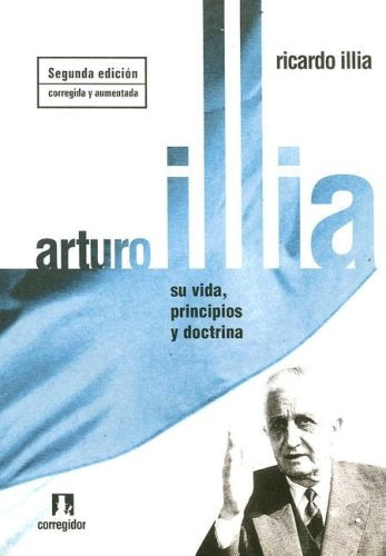 Arturo Illia | Ricardo H. Illia