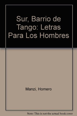 Sur, barrio de tango | Homero Manzi