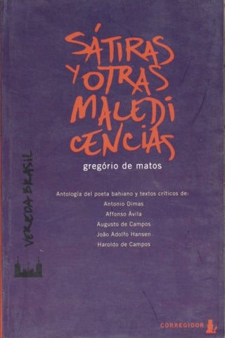 Sátiras y otras maledicencias | Gregorio de Matos