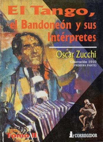 Tango, bandoneón y sus intérpretes, El | Oscar D. Zucchi