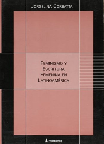 Feminismo y escritura femenina en latinoamérica | Jorgelina Corbatta