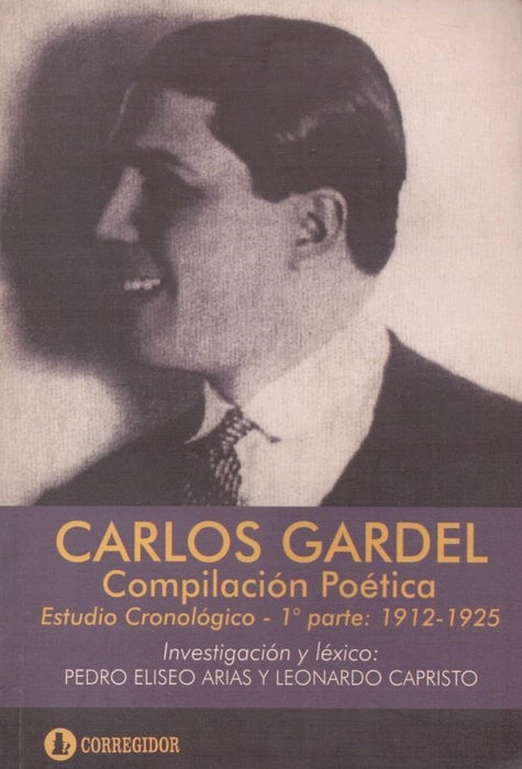 Carlos Gardel, compilación poética | Arias-Capristo
