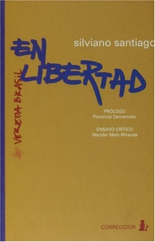 En libertad | Silviano Santiago