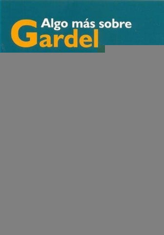 Algo más sobre Gardel | Guada Aballe