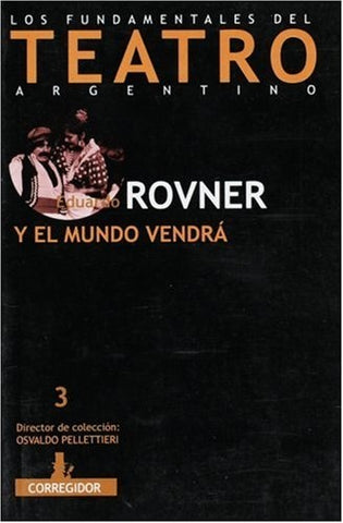 Y el mundo vendrá | Rovner-Pellettieri