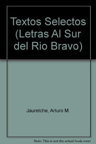 Textos selectos | Jauretche-Galasso-Ibáñez-Galasso-Ibáñez
