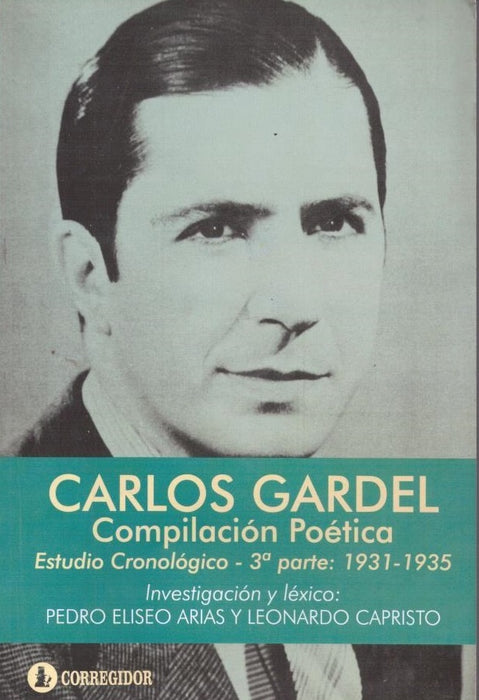 Carlos Gardel, compilación poética | Arias-Capristo