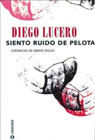 Siento ruido de pelota | Lucero, Escande, Soler Cañas, Tiempo