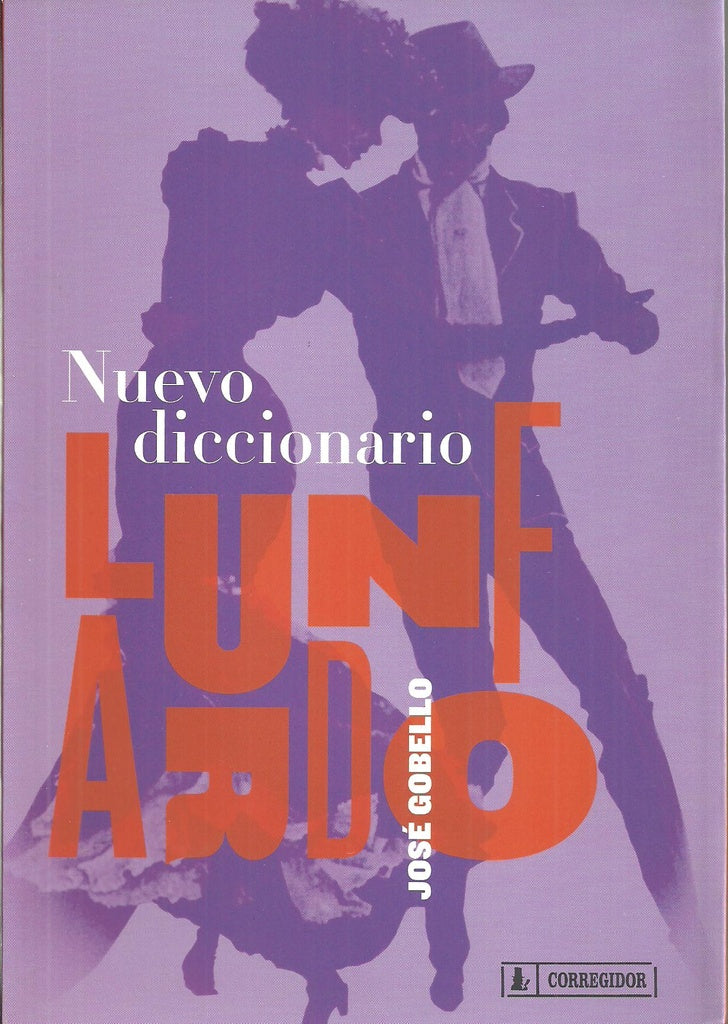 Nuevo diccionario lunfardo  | José Gobello