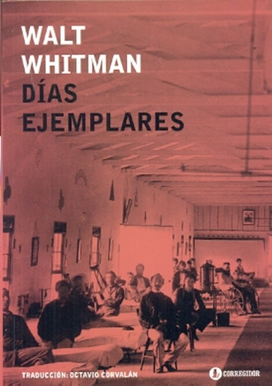 DIAS EJEMPLARES.. | Walt Whitman