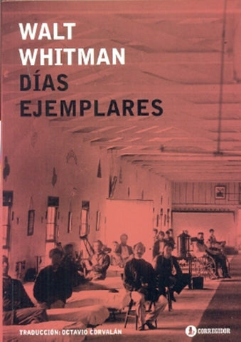 DIAS EJEMPLARES.. | Walt Whitman