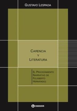 CARENCIA Y LITERATURA |  GUSTAVO LESPADA