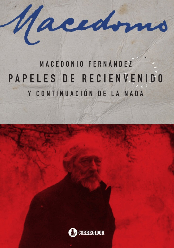 Papeles de recienvenido  | Macedonio Fernández