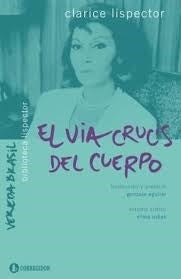EL  VIA CRUCIS DEL CUERPO | Clarice Lispector