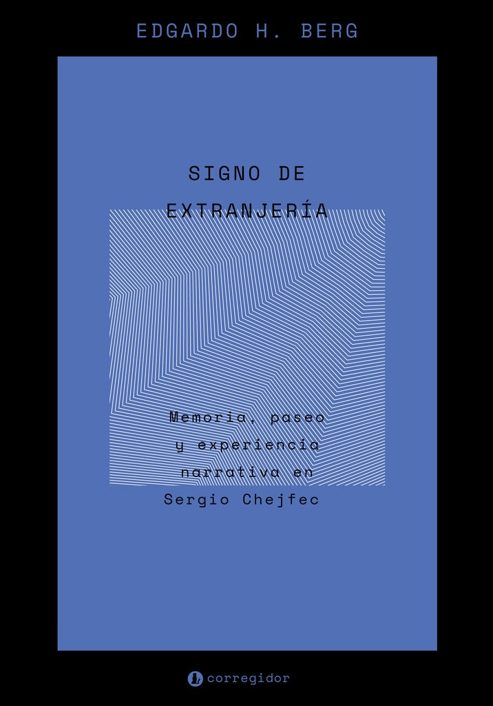 Signo de extranjeria  | Edgardo H. Berg