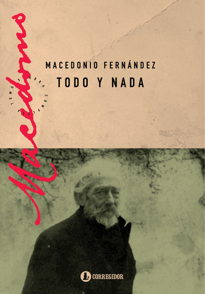 Todo y nada  | Macedonio Fernández