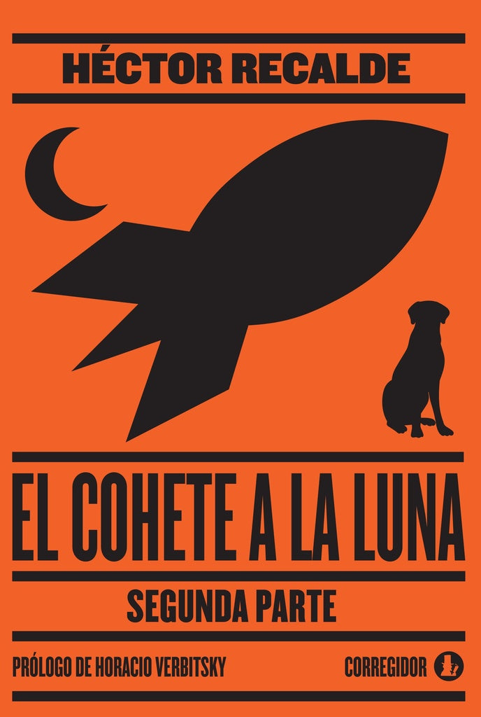 El cohete a la luna. Segunda parte  | Héctor Recalde