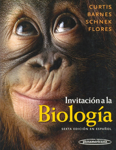INVITACIÓN A LA BIOLOGÍA..  | Curtis, Barnes
