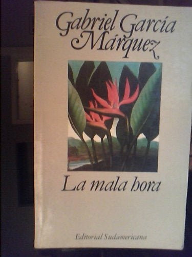 LA MALA HORA  | GABRIEL GARCÍA MÁRQUEZ