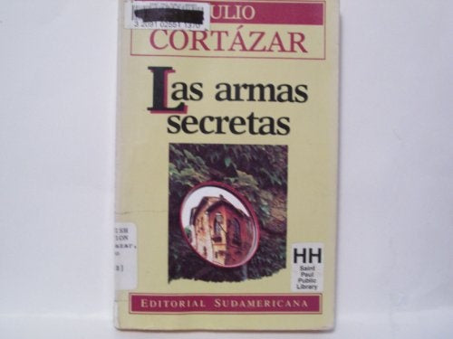 LAS ARMAS SECRETAS.. | JULIO CORTÁZAR