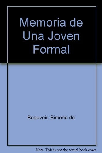 MEMORIAS DE UNA JOVEN FORMA | Simone de Beauvoir