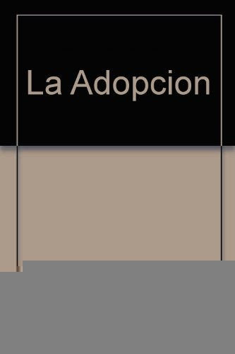 LA ADOPCION.. | EVA GILBERT