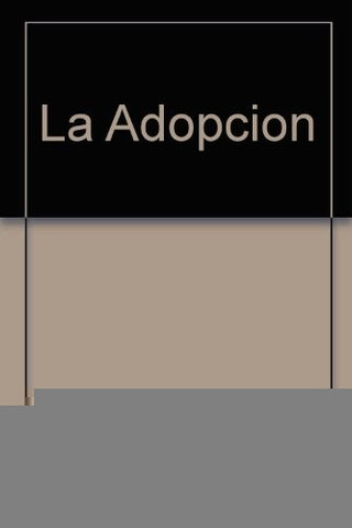 LA ADOPCION.. | EVA GILBERT