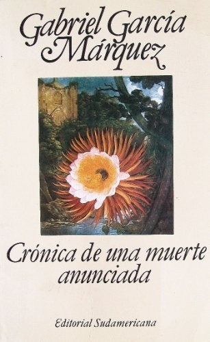 CRONICA DE UNA MUERTE ANUNCIADA.. | GABRIEL GARCÍA MÁRQUEZ