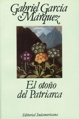 El otoño del Patriarca | GABRIEL GARCÍA MÁRQUEZ