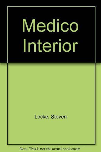 EL MEDICO INTERIOR | STEVEN  LOCKE