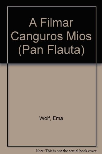A FILMAR CANGUROS MIOS | Ema Wolf