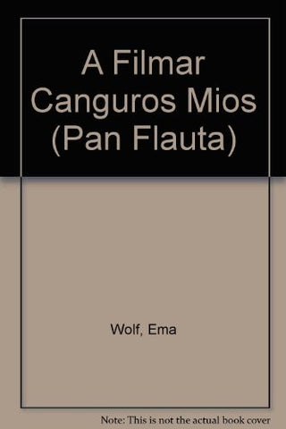 A FILMAR CANGUROS MIOS | Ema Wolf