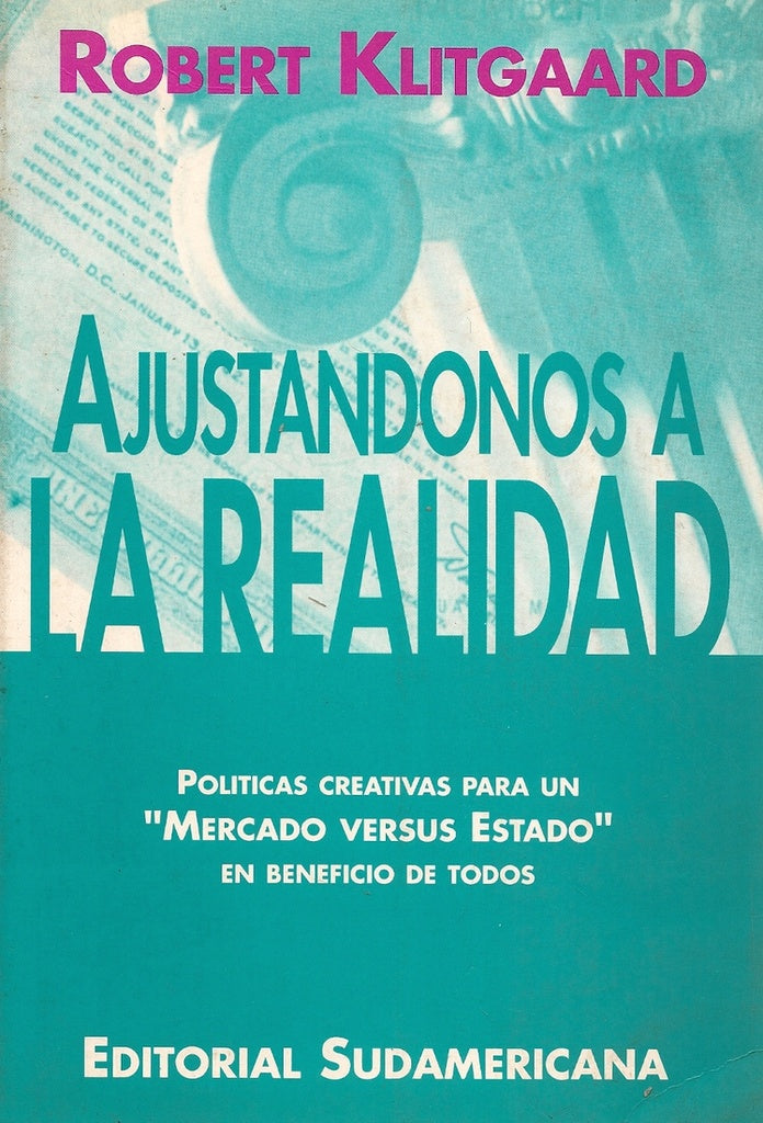 Ajustandonos a la realidad  | Robert  Klitgaard