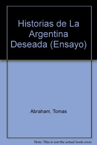 Historias de la Argentina deseada. C | Tomás Abraham