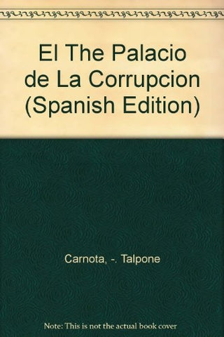 El palacio de la corrupcion | Fernando  Carnota