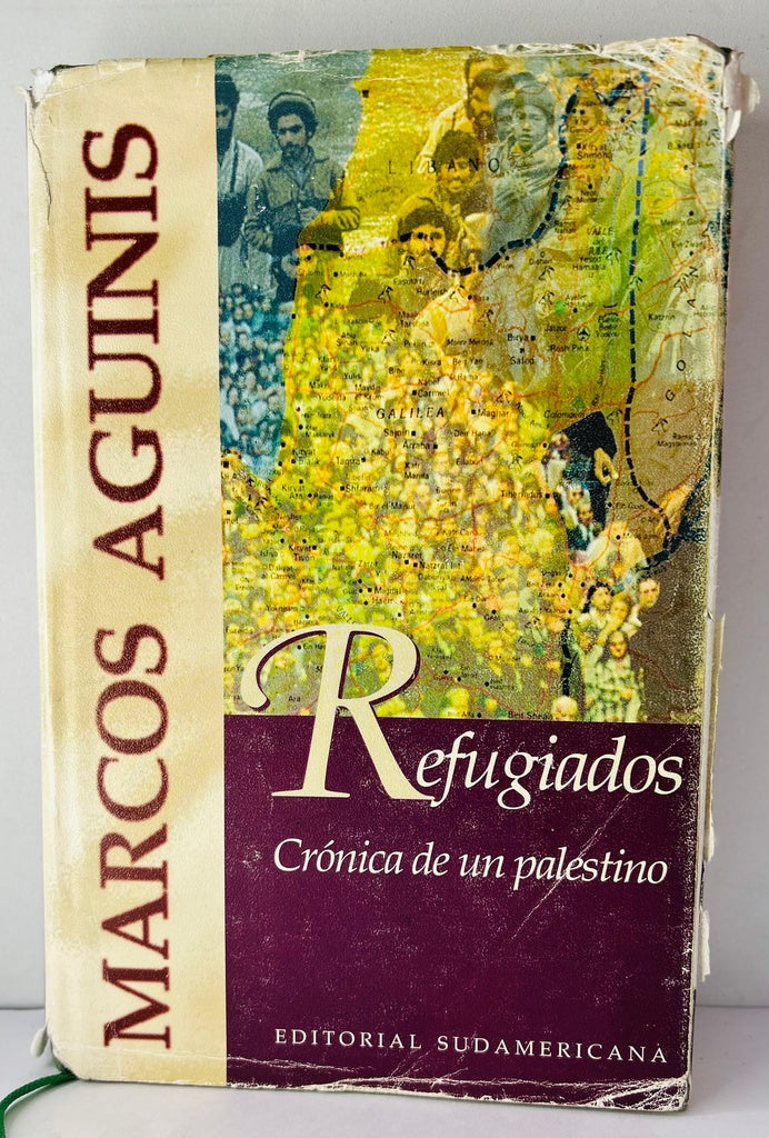 REFUGIADOS. CRONICA DE UN PALESTINO.. | Marcos Aguinis
