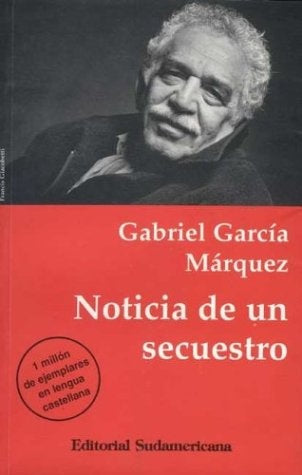 NOTICIA DE UN SECUESTRO *.C | GABRIEL GARCÍA MÁRQUEZ